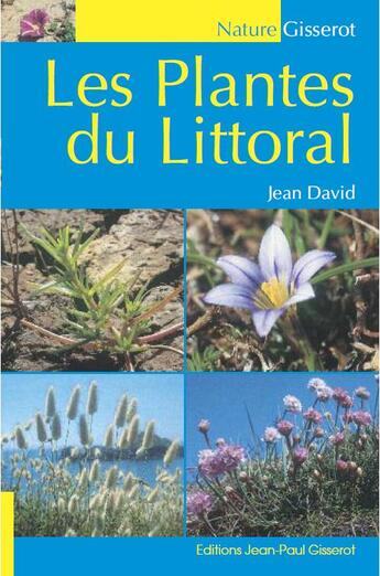 Couverture du livre « Les plantes du littoral » de Jean David aux éditions Gisserot