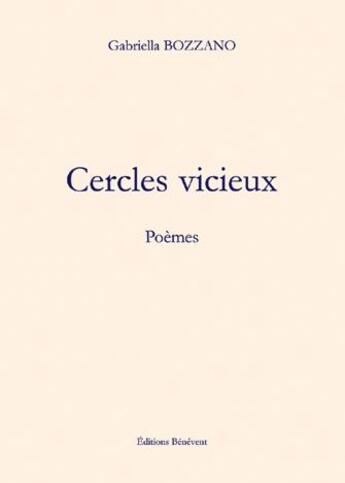 Couverture du livre « Cercles vicieux » de Gabriella Bozzano aux éditions Benevent