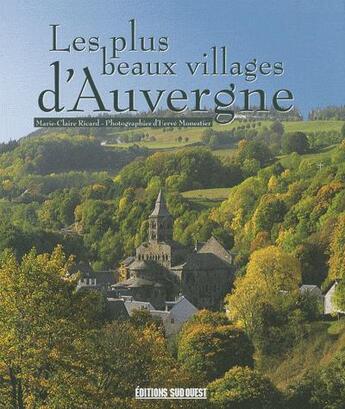 Couverture du livre « Les plus beaux villages d'Auvergne » de Marie-Claire Ricard aux éditions Sud Ouest Editions