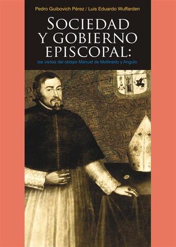 Couverture du livre « Sociedad y gobierno episcopal » de Pedro Guibovich Perez aux éditions Institut Francais D'etudes Andines