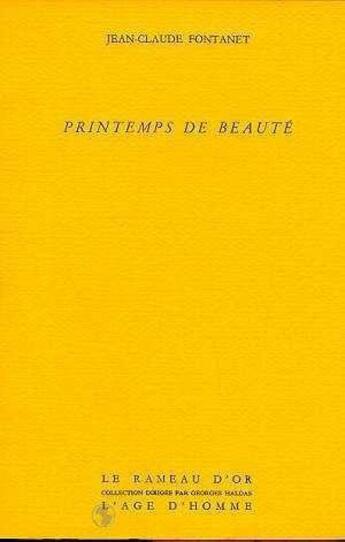 Couverture du livre « Printemps De Beaute » de Fontanet Jean Claude aux éditions L'age D'homme