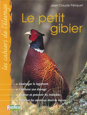 Couverture du livre « Le petit gibier » de Jean-Claude Periquet aux éditions Rustica