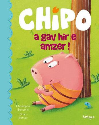 Couverture du livre « Chipo a zo enoeet » de Christophe Boncens aux éditions Beluga