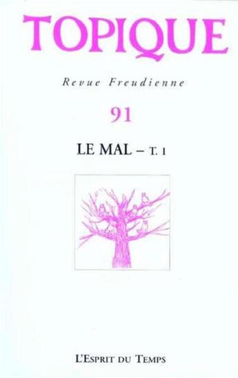 Couverture du livre « Topique n 91 - le mal - t. 1 » de Collectif aux éditions L'esprit Du Temps