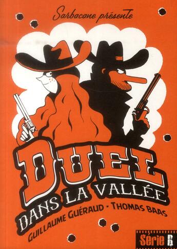 Couverture du livre « Duel dans la vallée » de Guillaume Gueraud aux éditions Sarbacane