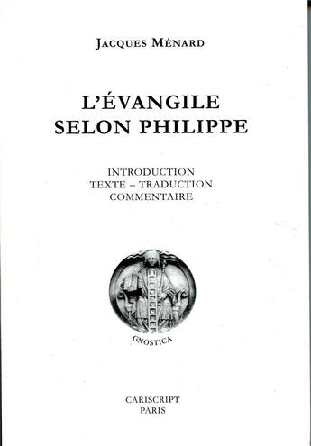 Couverture du livre « L'evangile selon philippe » de Jacques Menard aux éditions Cariscript