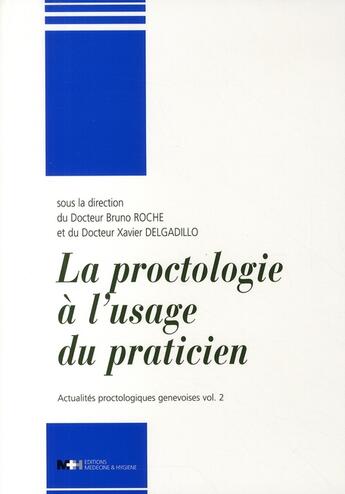 Couverture du livre « Actualités protologiques genevoises t.2 ; la proctologie à usage du praticien » de Jacques-Guy Petit aux éditions Rms