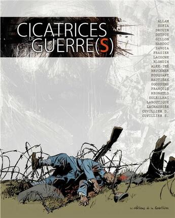 Couverture du livre « Cicatrices de guerre(s) » de  aux éditions Editions De La Gouttiere