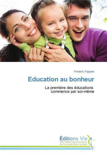 Couverture du livre « Education au bonheur » de Frederic Fappani aux éditions Vie