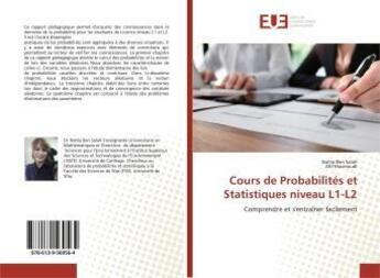 Couverture du livre « Cours de probabilites et statistiques niveau l1-l2 - comprendre et s'entrainer facilement » de Ben Nahla aux éditions Editions Universitaires Europeennes