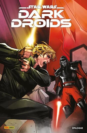 Couverture du livre « Star Wars : Dark Droids : Epilogue » de Greg Pak et Charles Soule et Adam Gorham et Ethan Sacks et Davide Tinto et Alyssa Wong et Madibek Musabekov aux éditions Panini