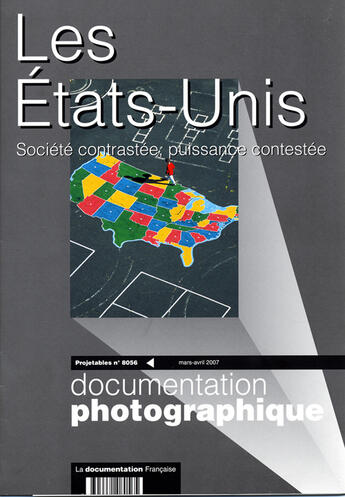 Couverture du livre « Les Etats-Unis ; société contrastée, puissance contestée » de  aux éditions Documentation Francaise