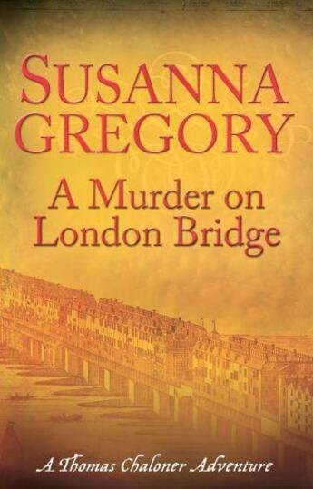 Couverture du livre « A Murder on London Bridge » de Gregory Susanna aux éditions Little Brown Book Group Digital