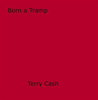 Couverture du livre « Born a Tramp » de Terence Fitzbancroft aux éditions Epagine