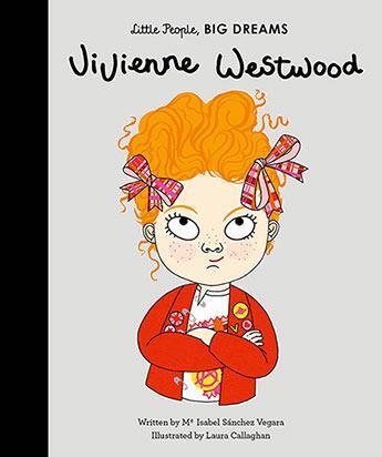 Couverture du livre « Little people big dreams vivienne westwood » de Sanchez Vegara Isabe aux éditions Frances Lincoln