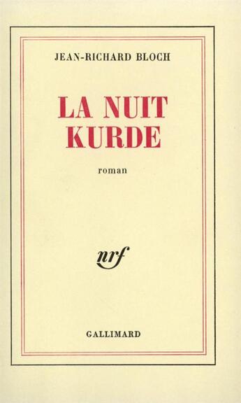 Couverture du livre « La nuit kurde » de Jean-Richard Bloch aux éditions Gallimard