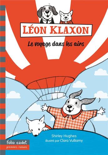 Couverture du livre « Léon Klaxon Tome 3 ; le voyage dans les airs » de Shirley Hughes aux éditions Gallimard-jeunesse