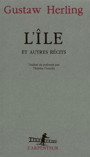 Couverture du livre « L'île et autres récits » de Gustaw Herling aux éditions Gallimard