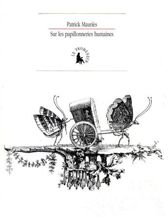 Couverture du livre « Sur les papillonneries humaines » de Patrick Mauries aux éditions Gallimard