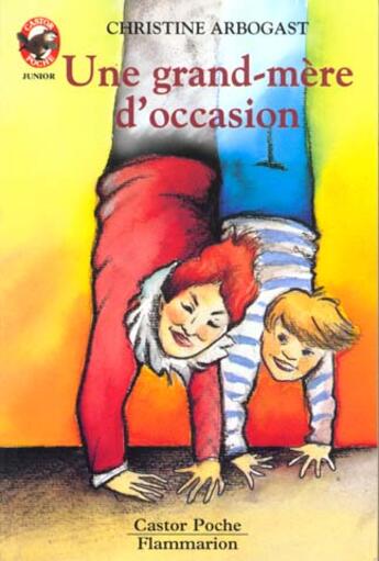 Couverture du livre « Grand-mere d'occasion (une) - - vivre aujourd'hui, junior des 8/9 ans » de Arbogast Christine aux éditions Flammarion