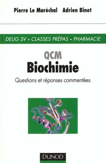 Couverture du livre « Qcm - biochimie » de Le Marechal Binet aux éditions Dunod