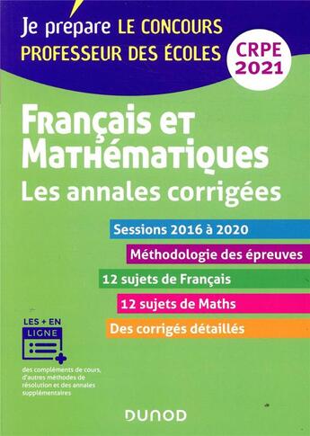 Couverture du livre « Je prepare - t01 - francais et mathematiques - les annales corrigees - crpe 2021 - sessions 2015 a 2 » de Saez/Le Bellec/Billy aux éditions Dunod