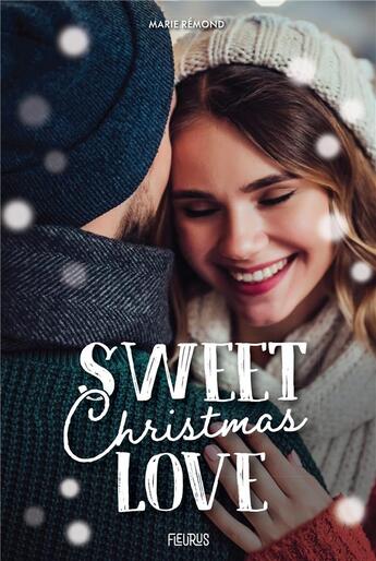 Couverture du livre « Sweet christmas love » de Marie Remond aux éditions Fleurus