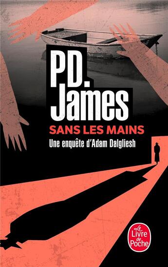 Couverture du livre « Sans les mains » de Phyllis Dorothy James aux éditions Le Livre De Poche