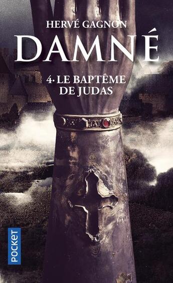 Couverture du livre « Damné Tome 4 ; le baptême de Judas » de Hervé Gagnon aux éditions Pocket