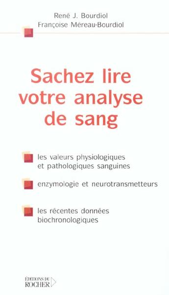 Couverture du livre « Sachez lire votre analyse de sang » de René J. Bourdiol et Françoise Méreau-Bourdiol aux éditions Rocher