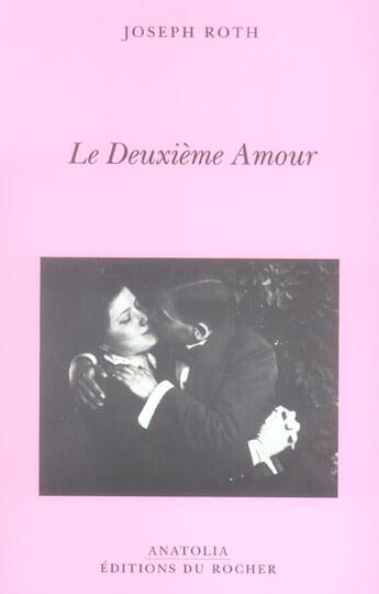 Couverture du livre « Le deuxieme amour » de Joseph Roth aux éditions Rocher