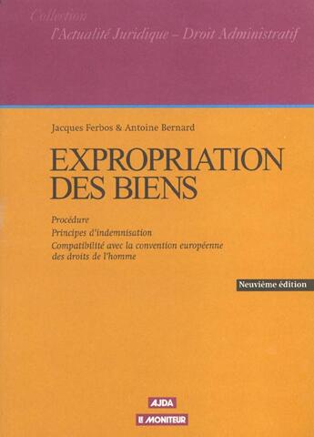 Couverture du livre « Expropriation Des Biens » de Ferbos et Bernard aux éditions Le Moniteur