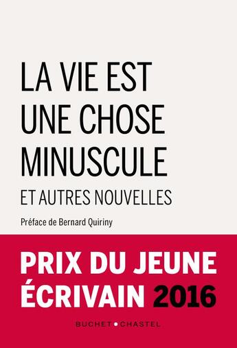 Couverture du livre « La vie est une chose minuscule et autres nouvelles » de  aux éditions Buchet Chastel