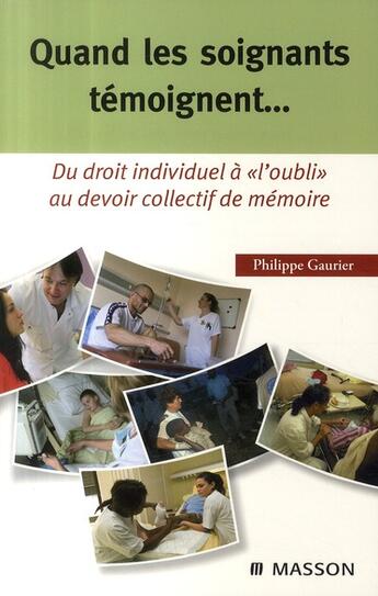 Couverture du livre « Quand les soignants temoignent... du droit individuel à 