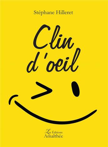 Couverture du livre « Clin d'oeil » de Hilleret Stephane aux éditions Amalthee