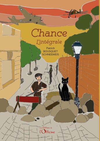 Couverture du livre « Chance : intégrale » de Bousquet-Schneeweis aux éditions L'officine