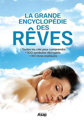 Couverture du livre « La grande encyclopédie des rêves » de Myriam Jezequel et Frederique Van Her aux éditions Editions Asap