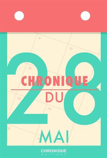 Couverture du livre « Chronique du 28 mai » de  aux éditions Chronique