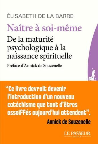 Couverture du livre « Naître à soi-même » de Elisabeth De La Barre aux éditions Le Passeur