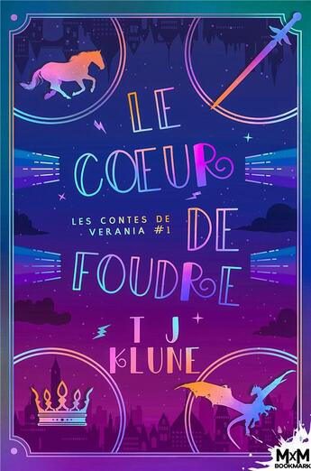 Couverture du livre « Les contes de Verania t.1 ; le coeur de foudre » de Tj Klune aux éditions Mxm Bookmark