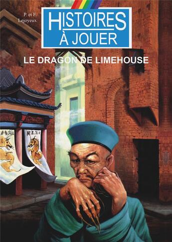 Couverture du livre « Le dragon de limehouse » de Pierre Lejoyeux et Francois Lejoyeux et Marcel Laverdet et Rémi Lasfargeas aux éditions Posidonia