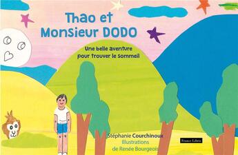 Couverture du livre « Thao et monsieur Dodo : une belle aventure pour trouver le sommeil » de Stephanie Courchinoux aux éditions France Libris