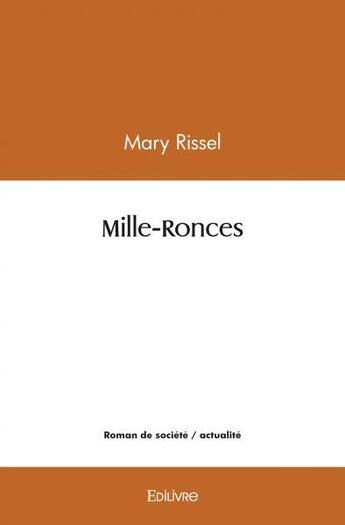 Couverture du livre « Mille ronces » de Mary Rissel aux éditions Edilivre