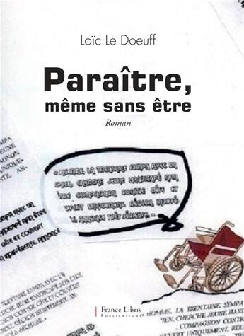 Couverture du livre « Paraître, même sans être » de Loic Le Doeuff aux éditions France Libris Publication