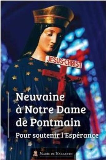 Couverture du livre « Neuvaine à Notre-Dame de Pontmain » de Association Marie De Nazareth aux éditions Marie De Nazareth