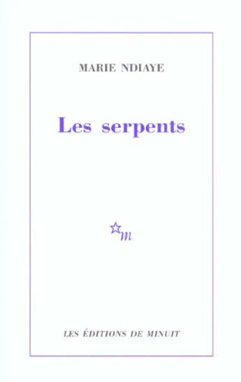 Couverture du livre « Les serpents » de Marie Ndiaye aux éditions Minuit