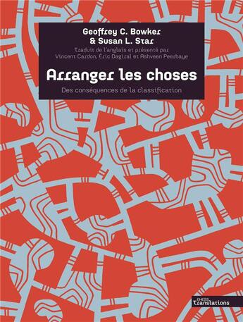 Couverture du livre « Arranger les choses - des consequences de la classification » de Bowker/Star aux éditions Ehess