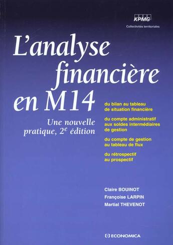 Couverture du livre « UNE NOUVELLE PRATIQUE DE L'ANALYSE FINANCIERE EN M 14 » de Bouinot/Claire aux éditions Economica