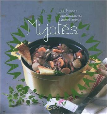 Couverture du livre « Mijotés » de Christine Achard aux éditions Saep