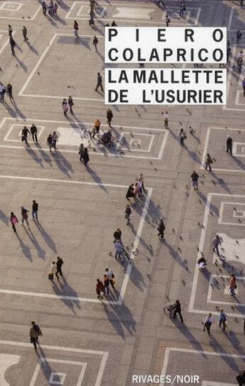 Couverture du livre « La malette de l'usurier » de Piero Colaprico aux éditions Rivages